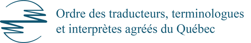 Logo de l'ORDRE DES TRADUCTEURS, TERMINOLOGUES ET INTERPRÈTES AGRÉÉS DU QUÉBEC